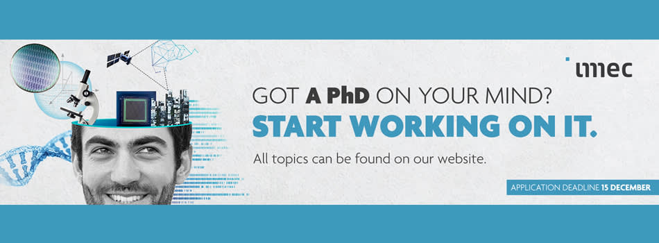 Doctoral Research Positions at IMEC Doctoral Research Positions at IMEC